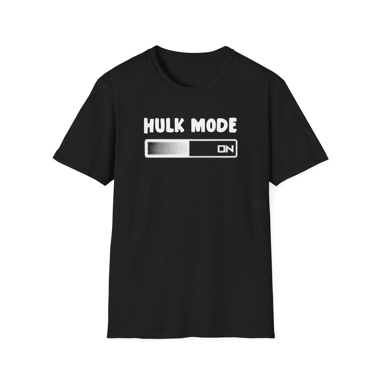 Hulk Mode ON T-Shirt