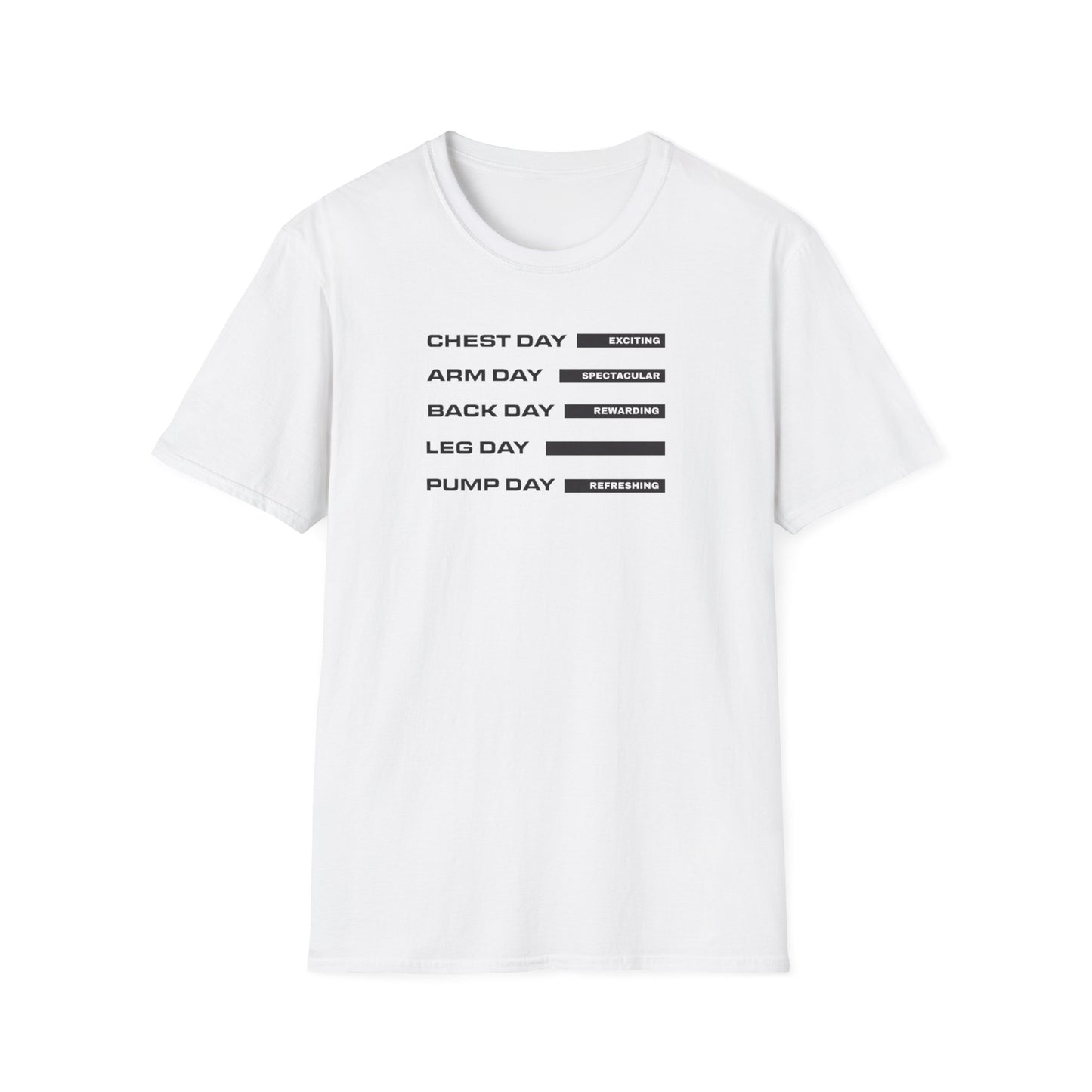 Chest Day, Arm Day, Back Day, Leg Day, Pump Day Gym Motivation T-Shirt