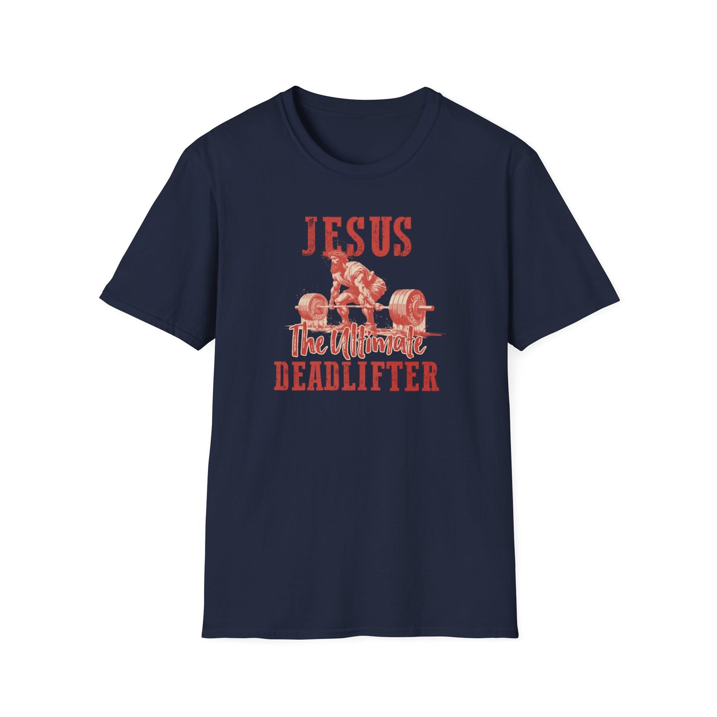 Jesus- The Ultimate Dead lifter T-Shirt