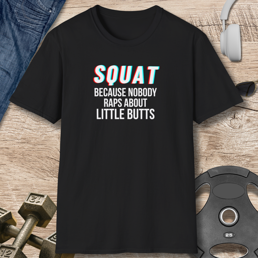 Squat, Raps, Butts T-Shirt