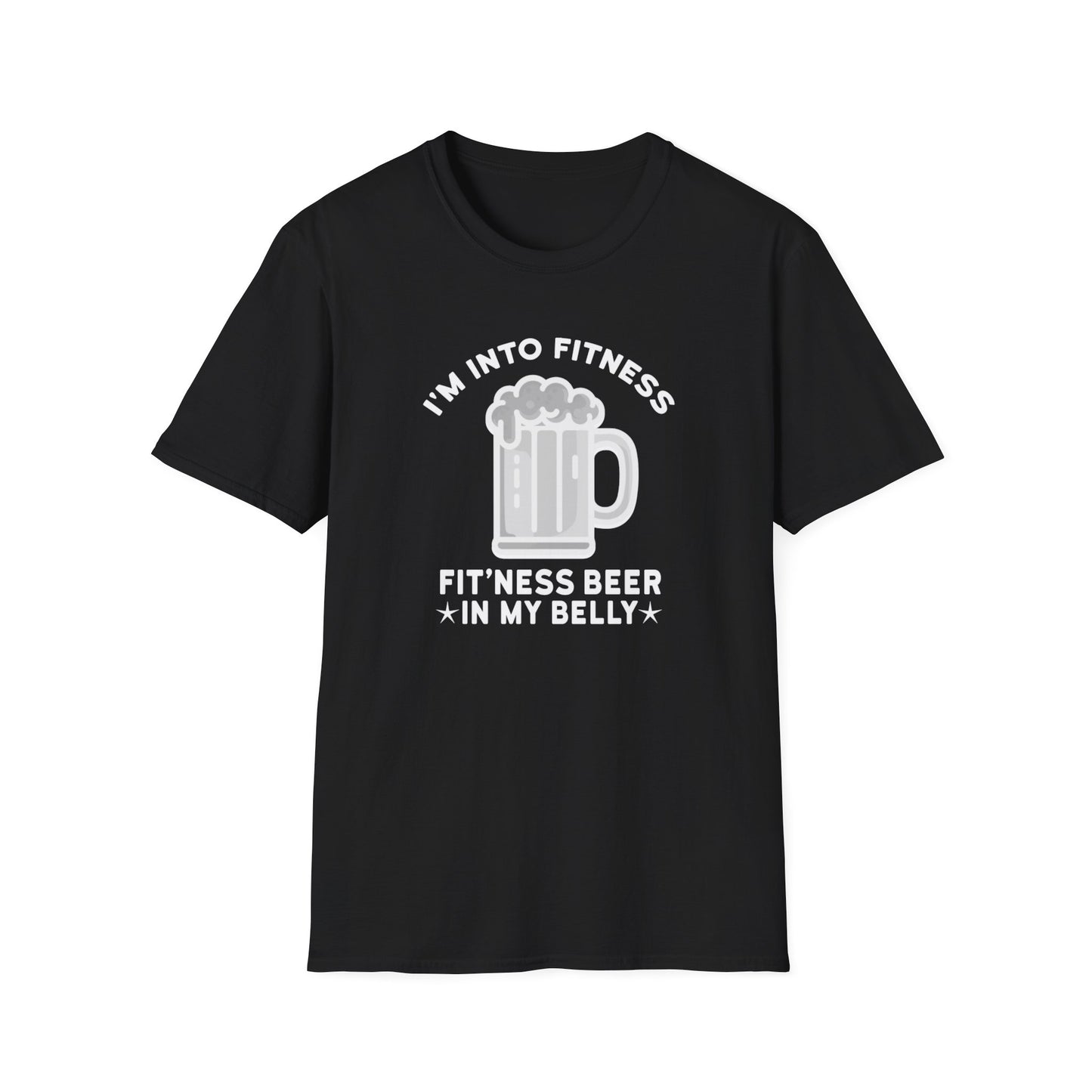 I'm Into Fitness Beer, Fitness Beer in my Belly T-Shirt
