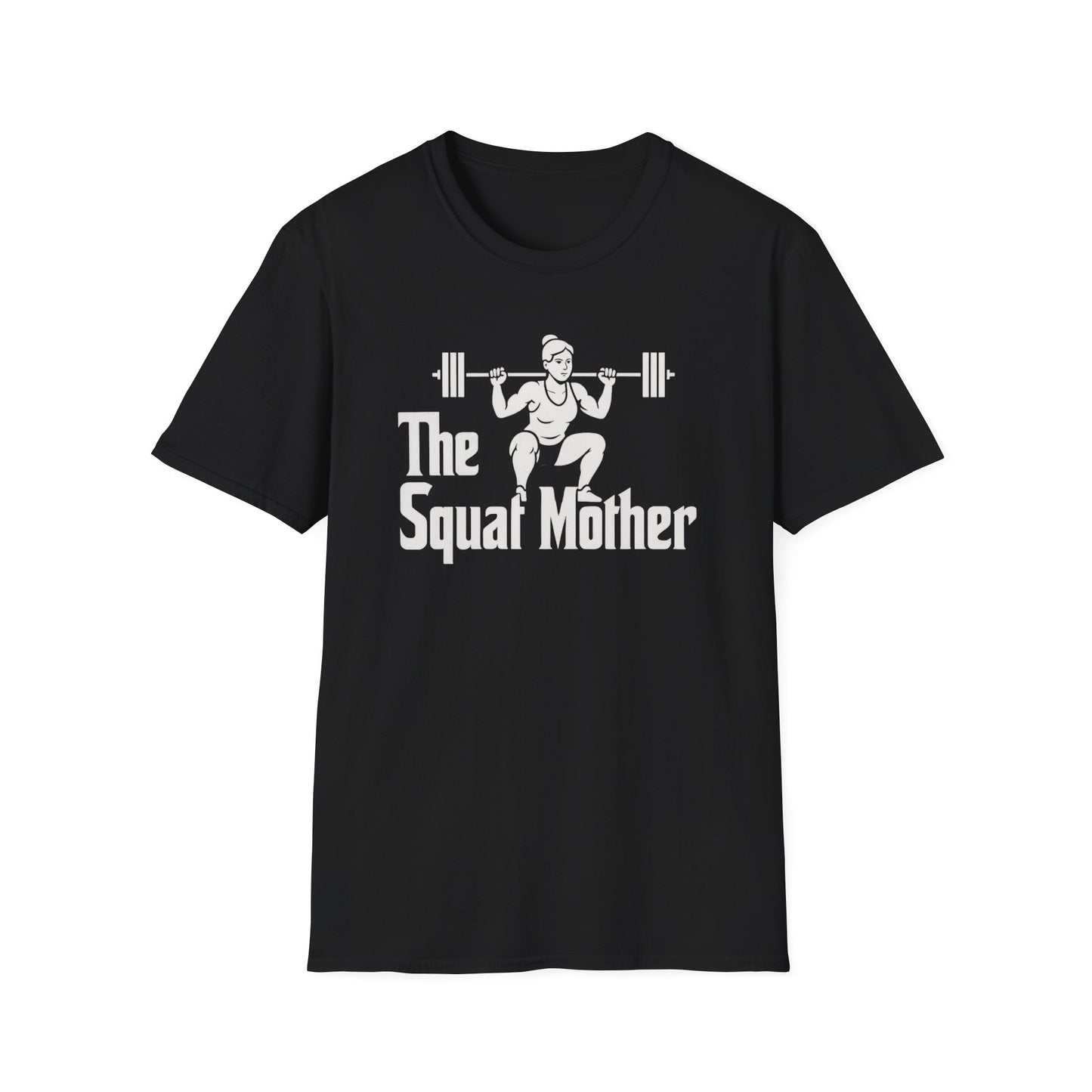 The Squat Mother T-Shirt
