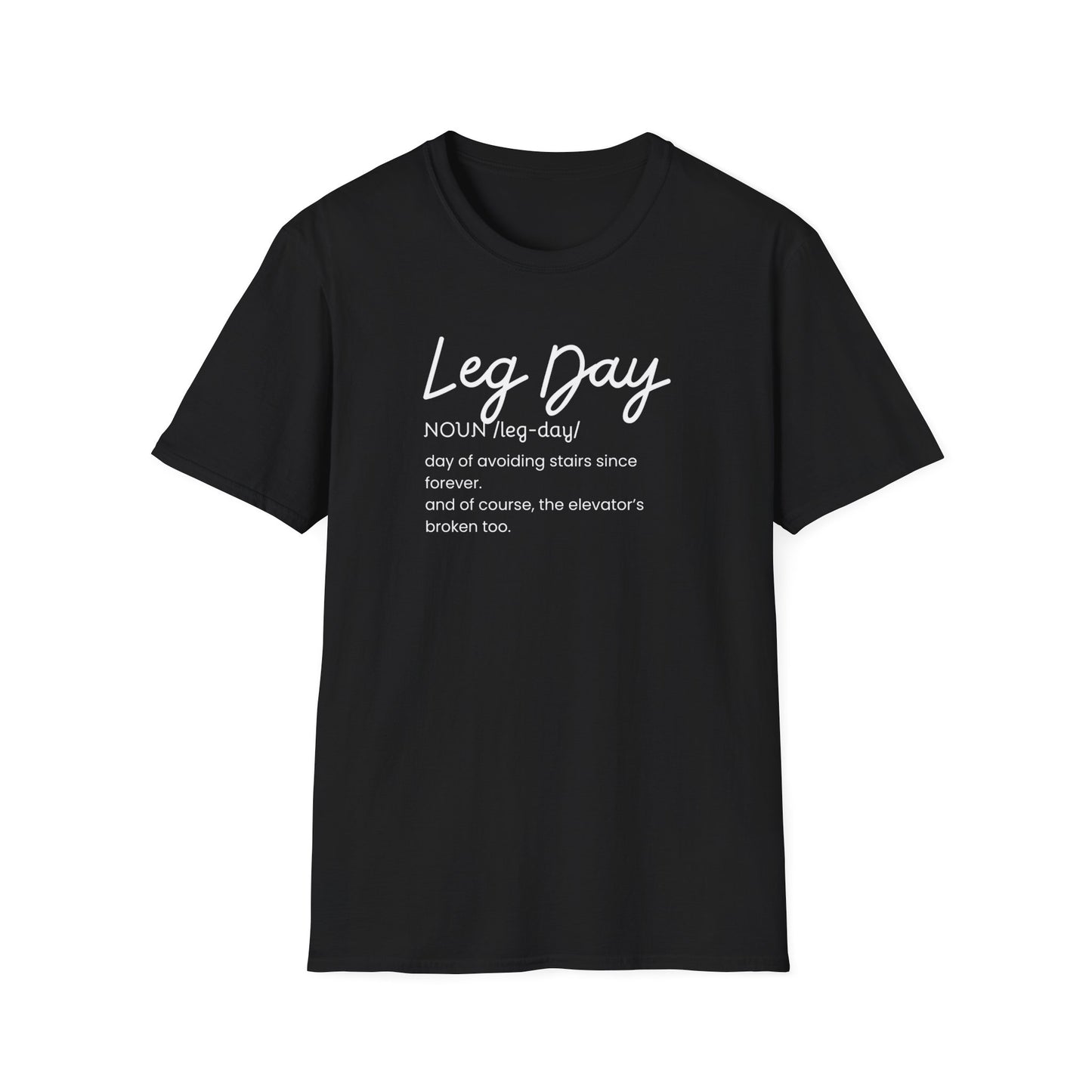 Leg Day- definition T-Shirt