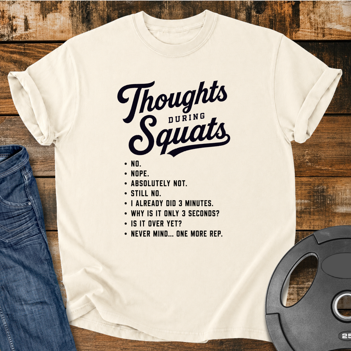 Thoughts During Squats Vintage Wash T-shirt