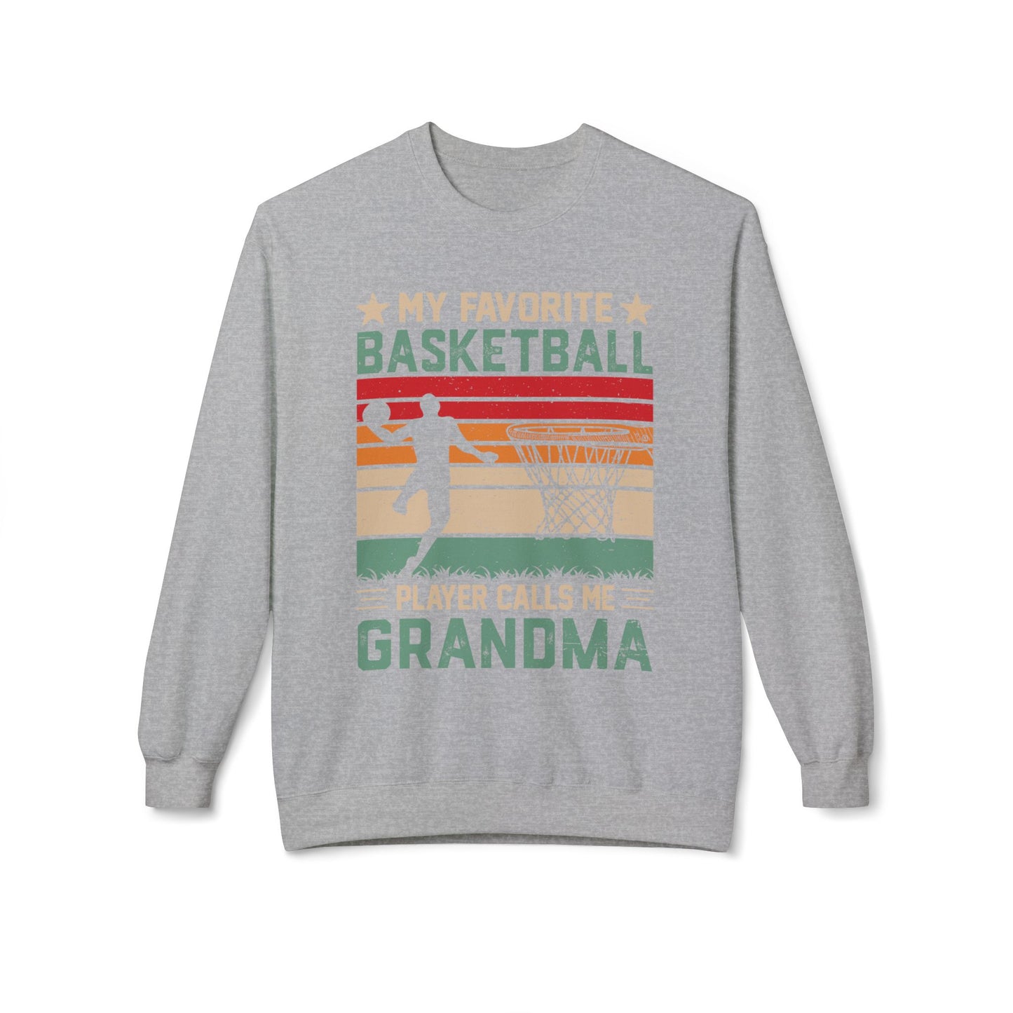 My Favourite Basketball Player Calls Me GRANDMA funny Sweatshirt