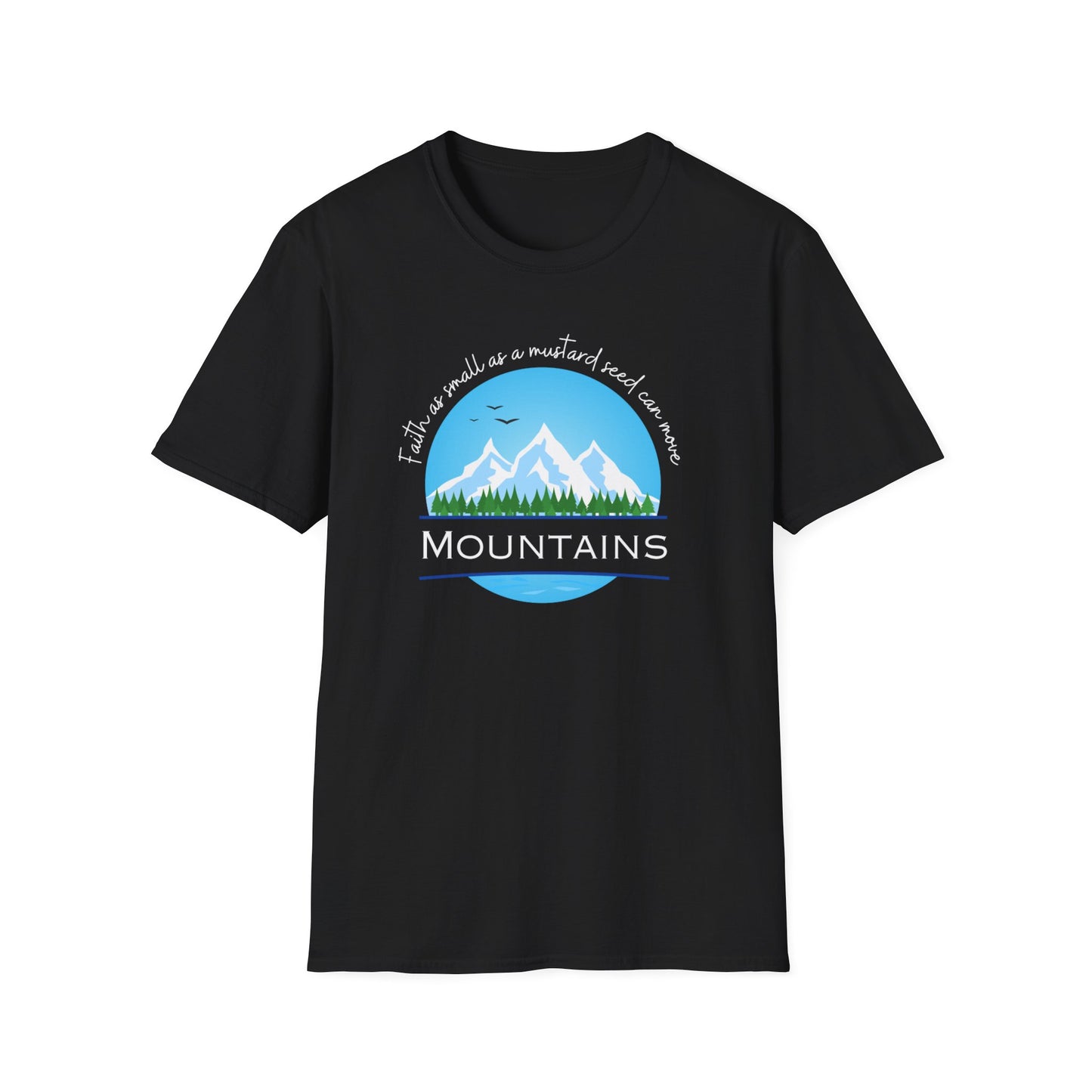 Faith Can Move Mountain T-Shirt