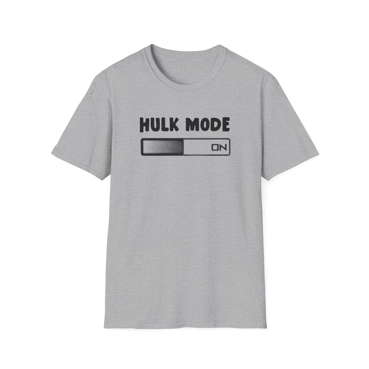 Hulk Mode ON T-Shirt