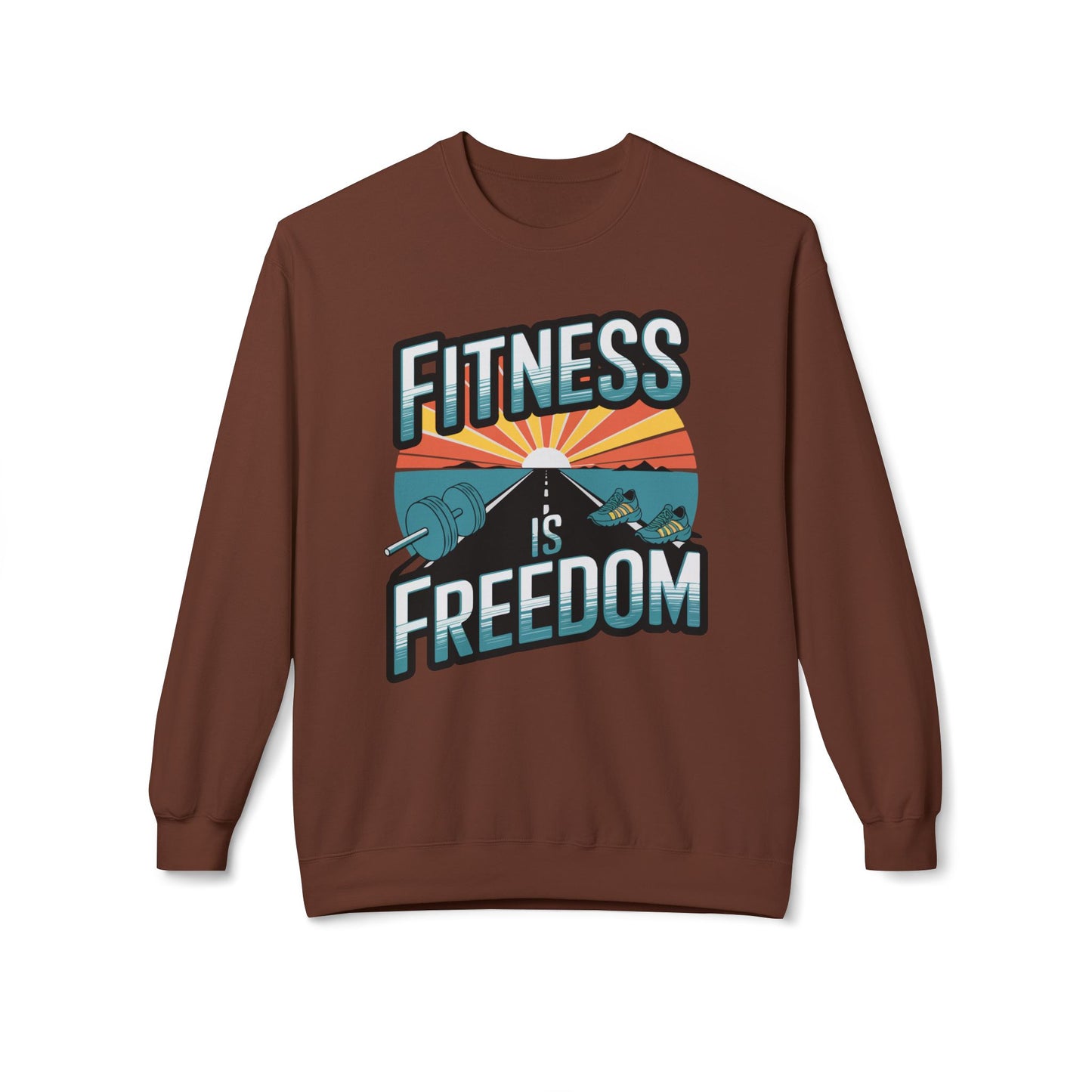 Fitness is Freedom Sweatshirt