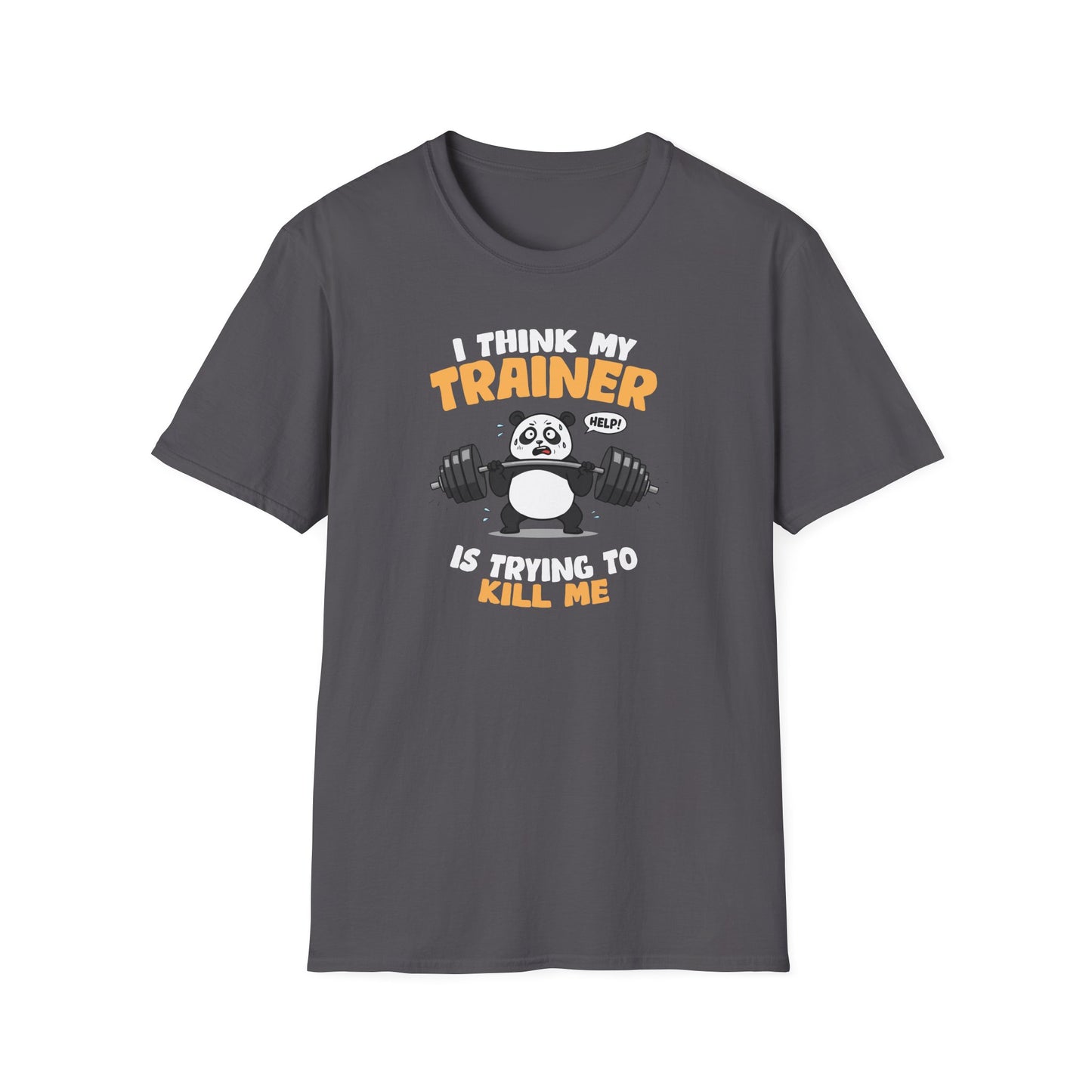 "I Think My Trainer Is Trying to Kill Me" Panda Meme T-Shirt