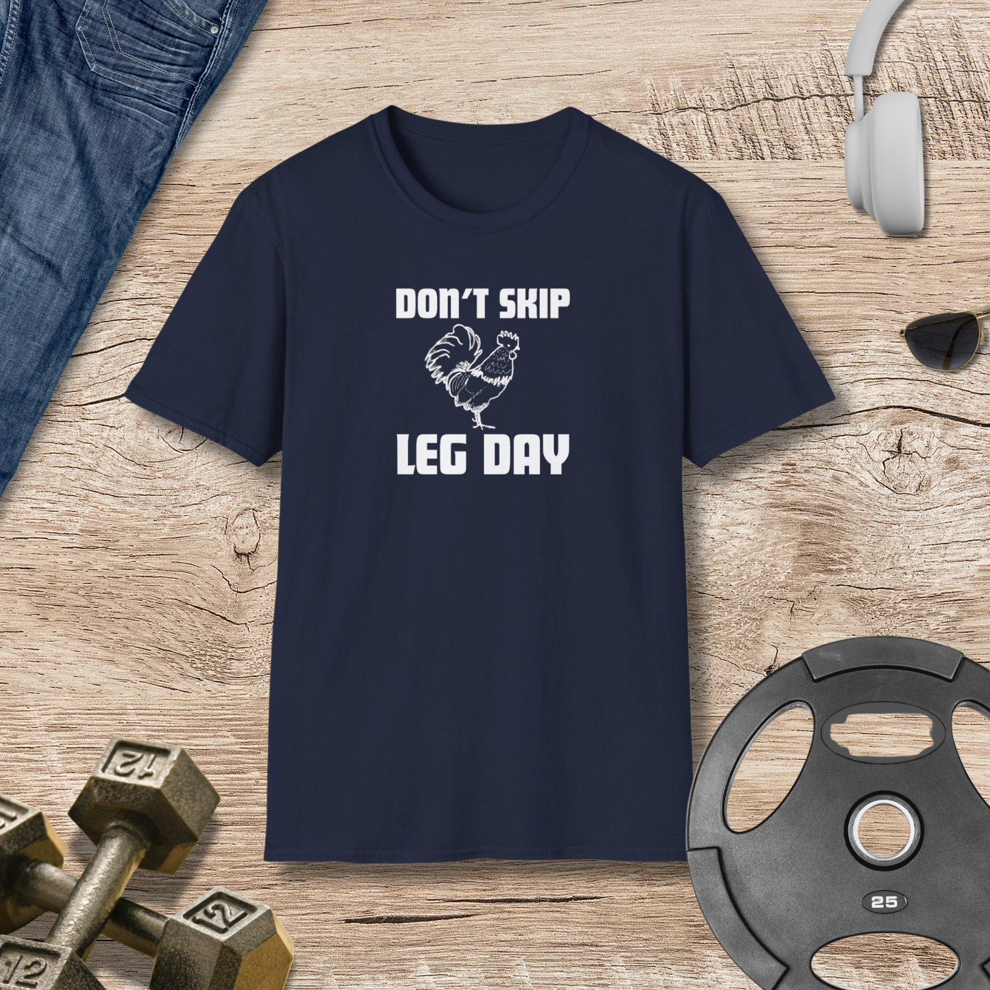 Don't Skip Leg Day T-Shirt