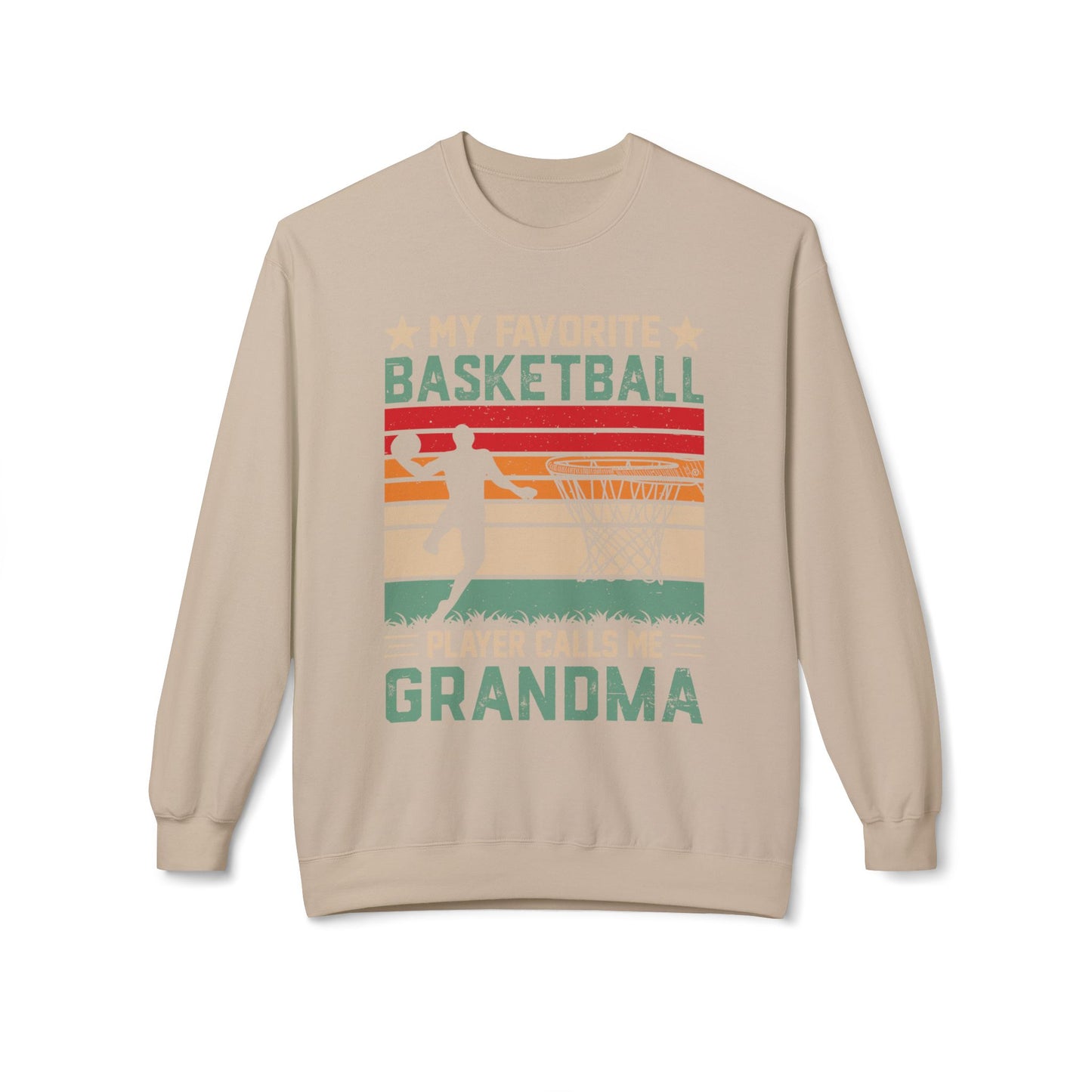 My Favourite Basketball Player Calls Me GRANDMA funny Sweatshirt