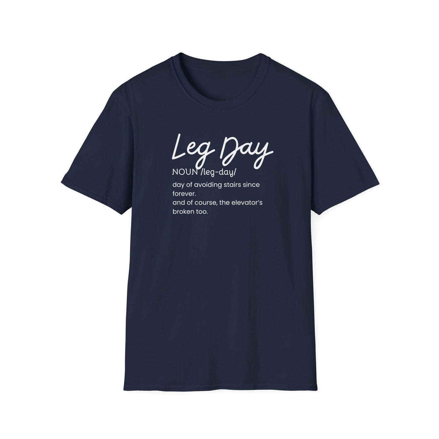 Leg Day- definition T-Shirt