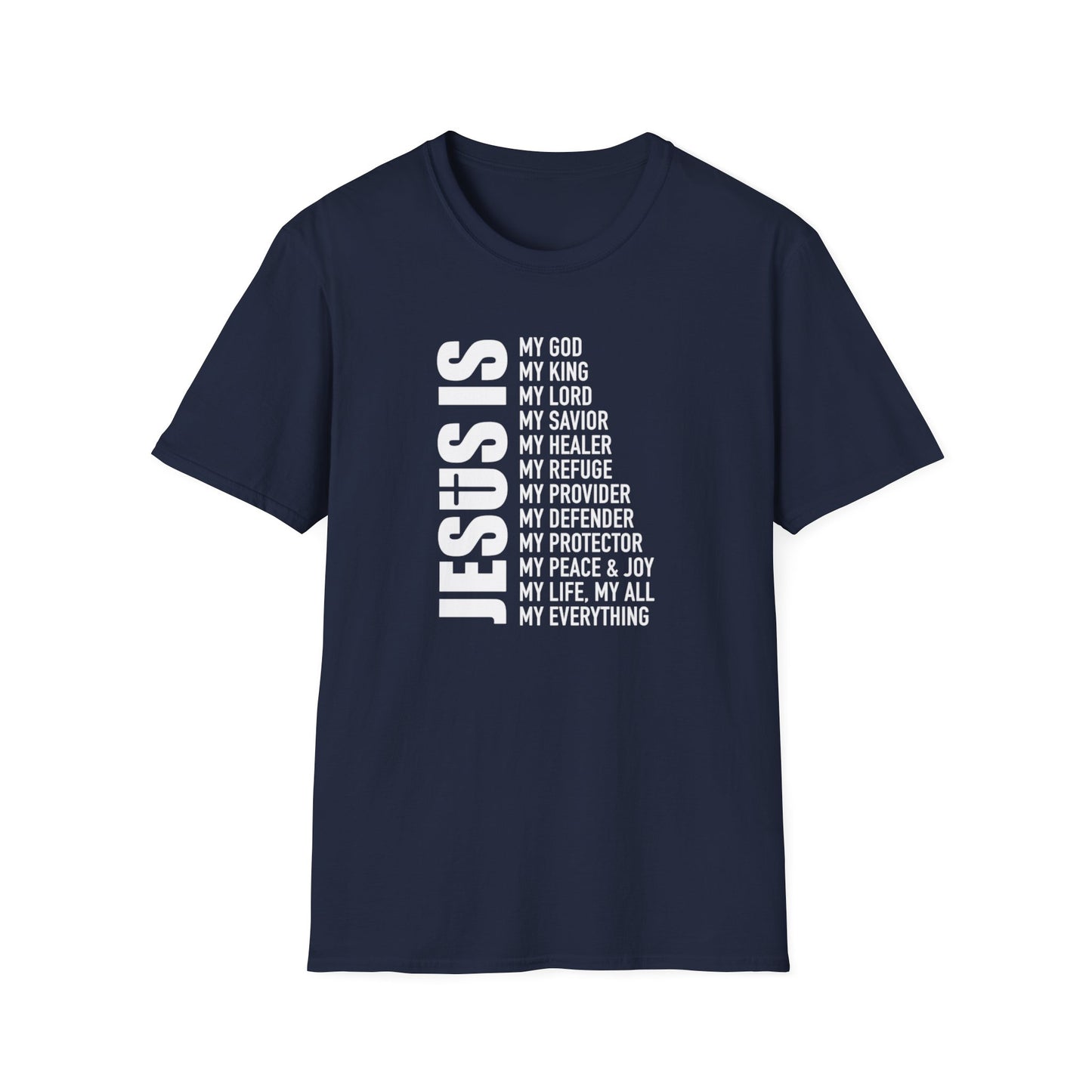 Faith Jesus Is Everything T-Shirt