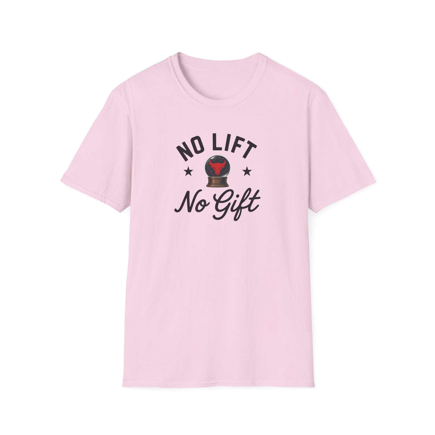 "No Lift No Gift" Gym T-Shirt