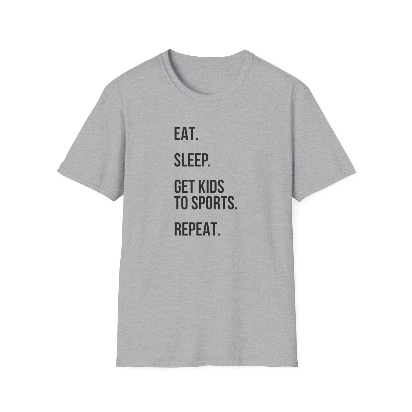 'Eat. Sleep. Get Kids to Sports. Repeat.' T-Shirt