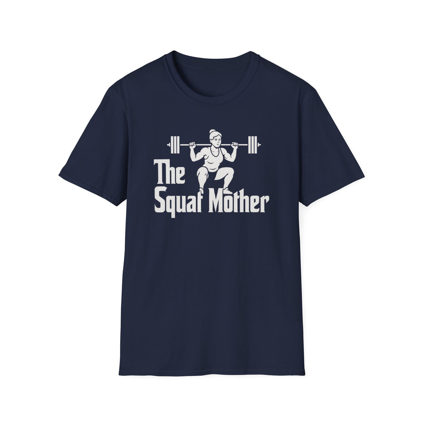 The Squat Mother T-Shirt