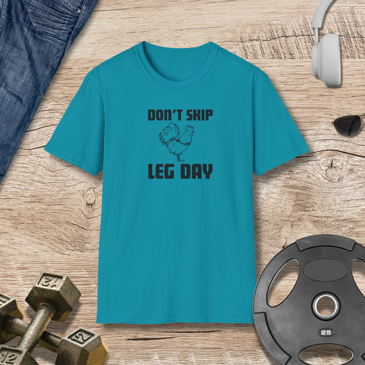Don't Skip Leg Day T-Shirt