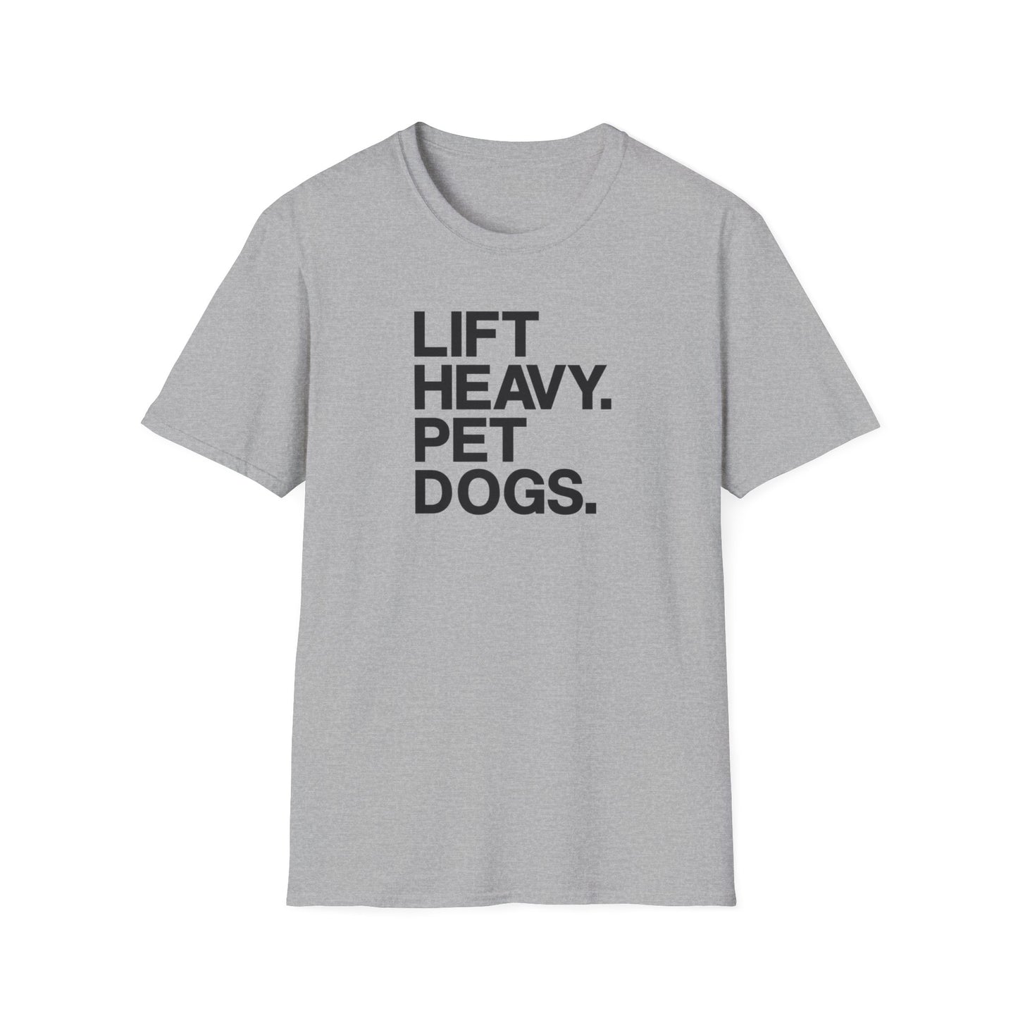 Lift Heavy Pet Dogs T-Shirt