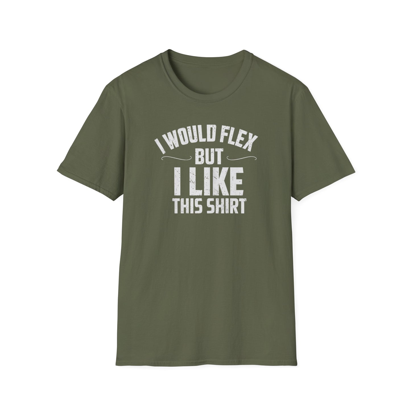 I Like This Shirt T-Shirt