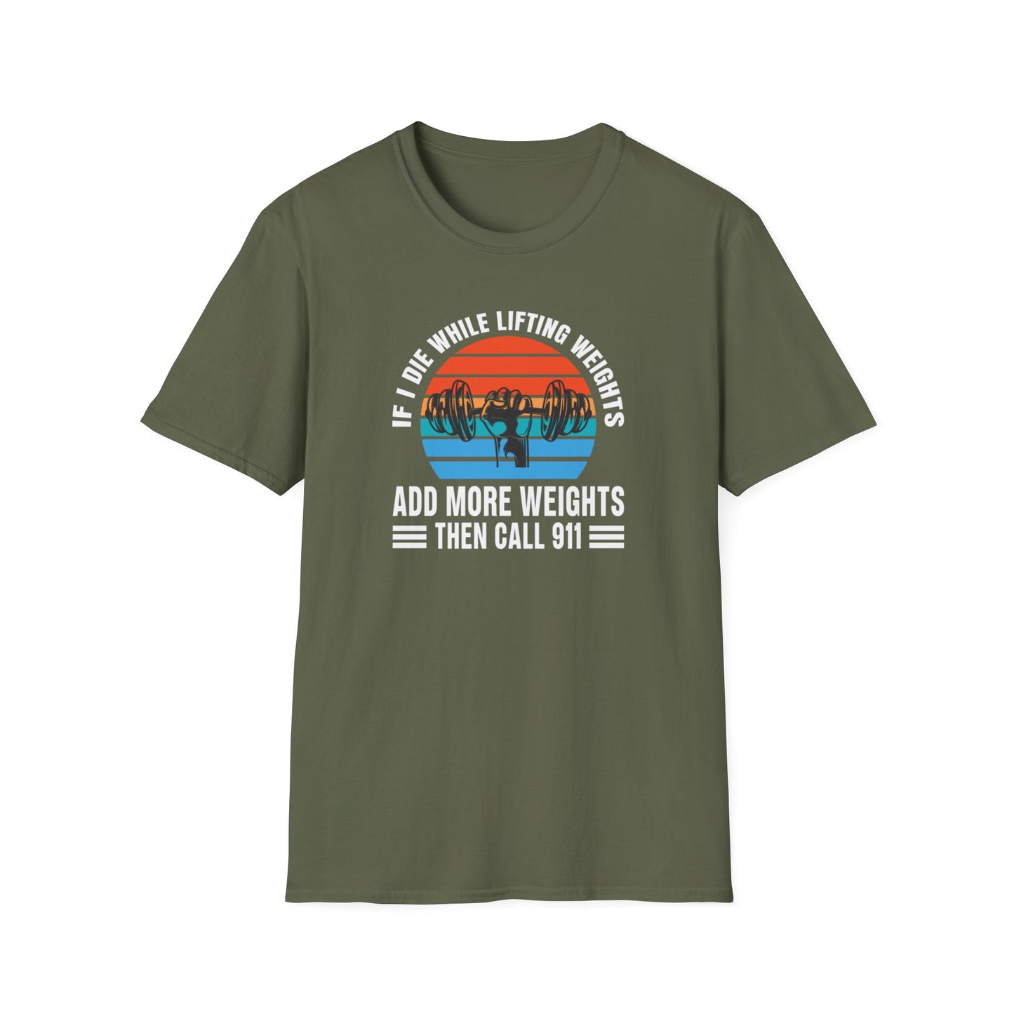 'If I Die While Lifting Weights' T-Shirt
