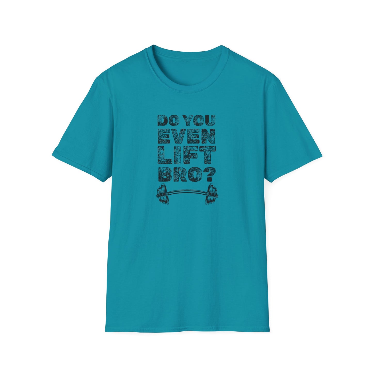 "Do You Even Lift Bro?" T-Shirt