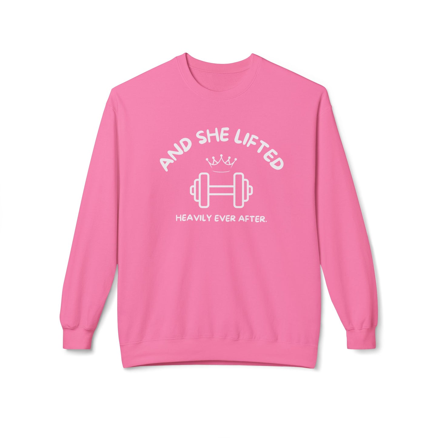 And She Lifted Heavily Ever After Hoodie
