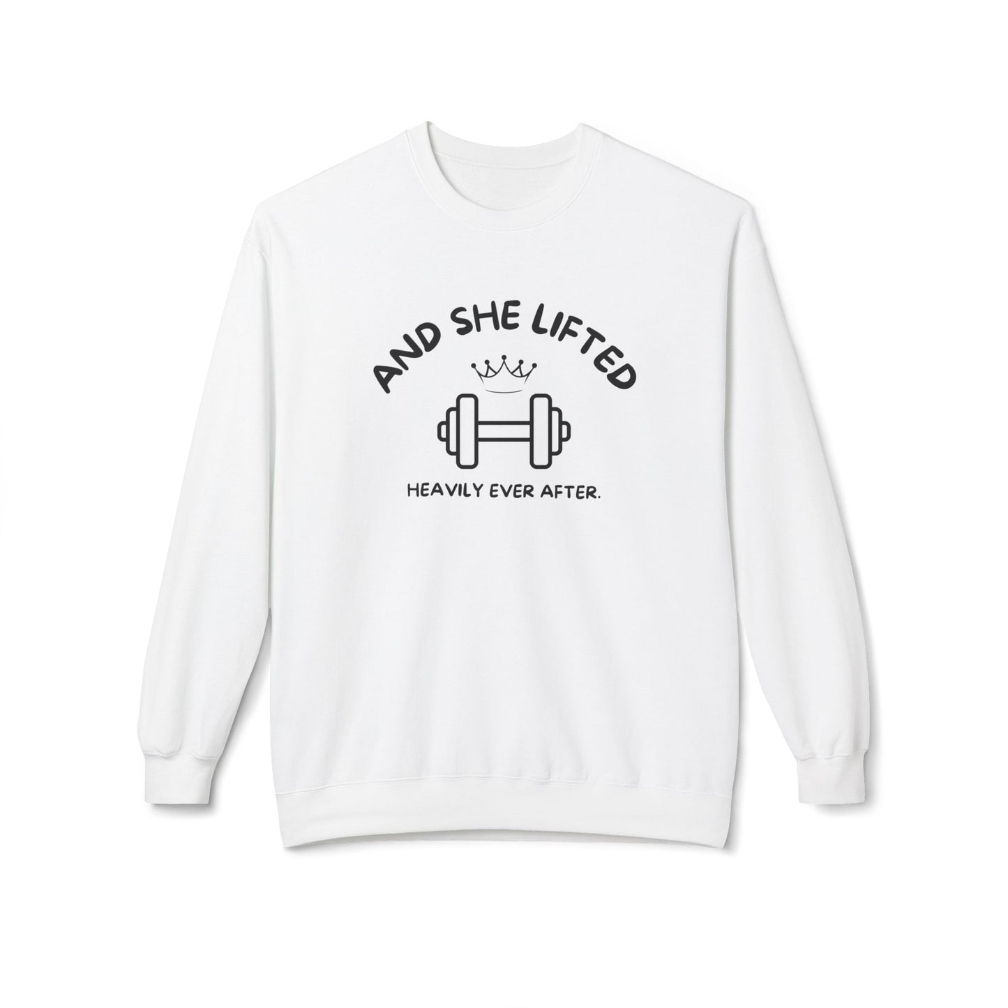 And She Lifted Heavily Ever After Hoodie