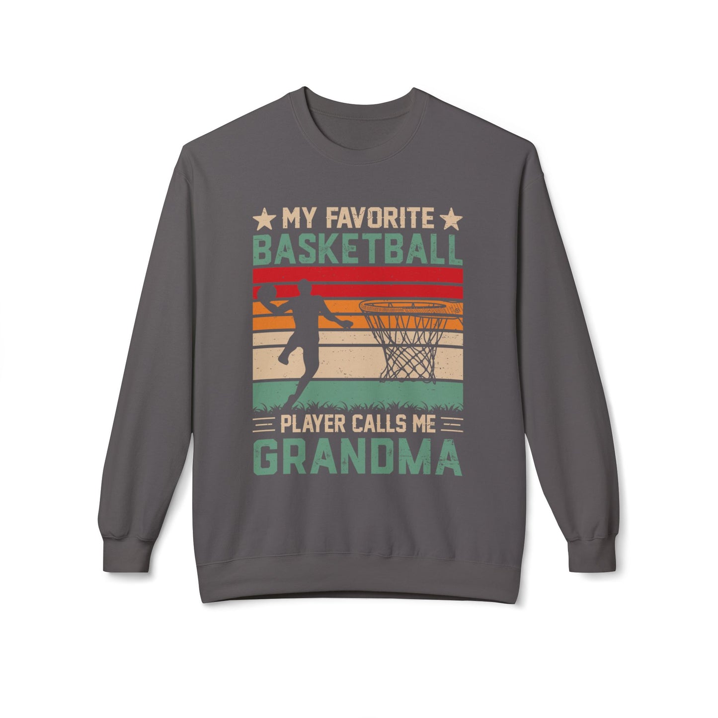 My Favourite Basketball Player Calls Me GRANDMA funny Sweatshirt