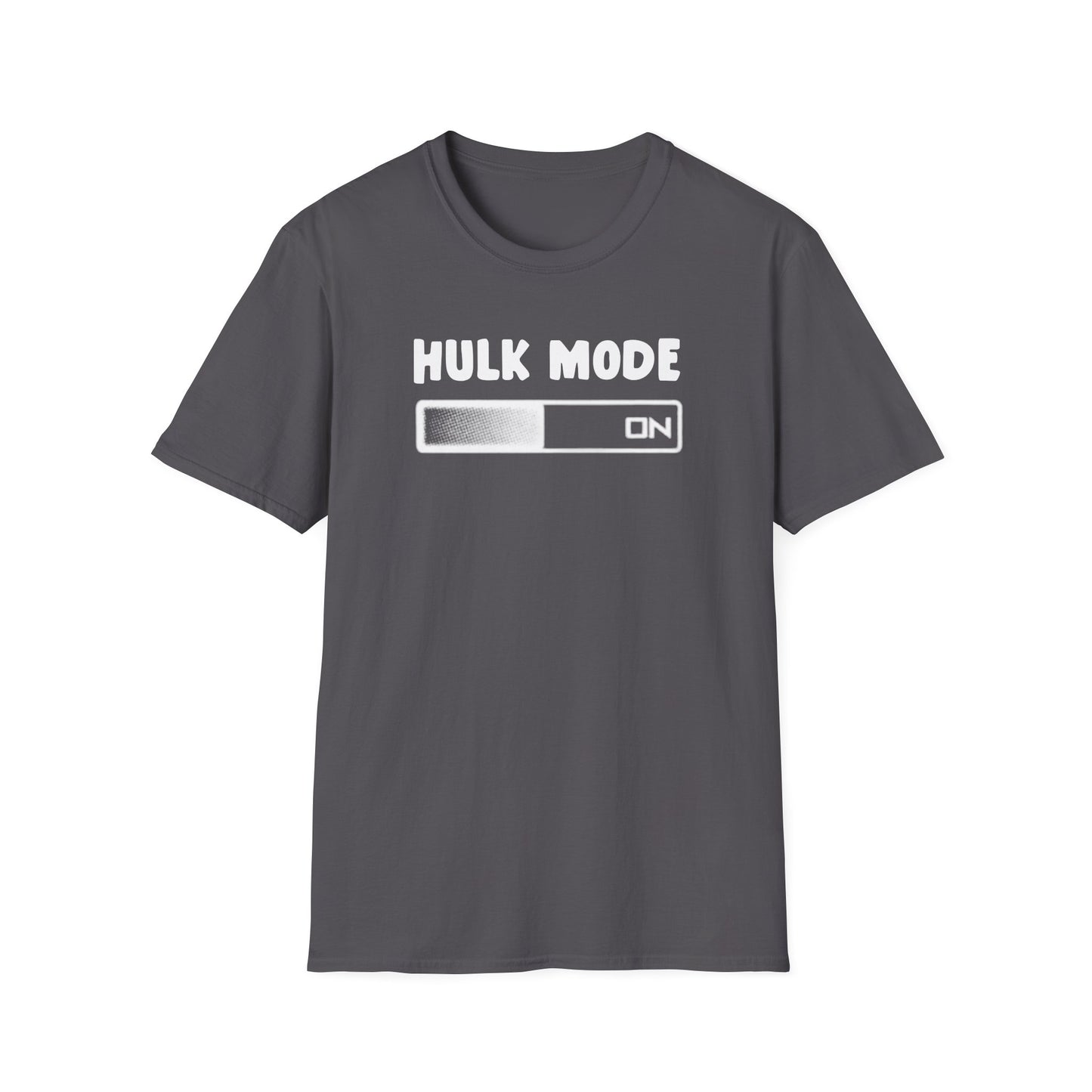 Hulk Mode ON T-Shirt