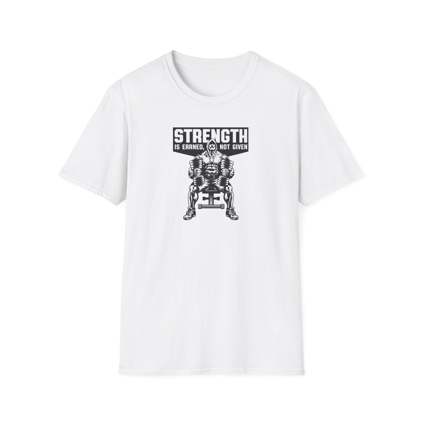 Strength Is Earned T-Shirt