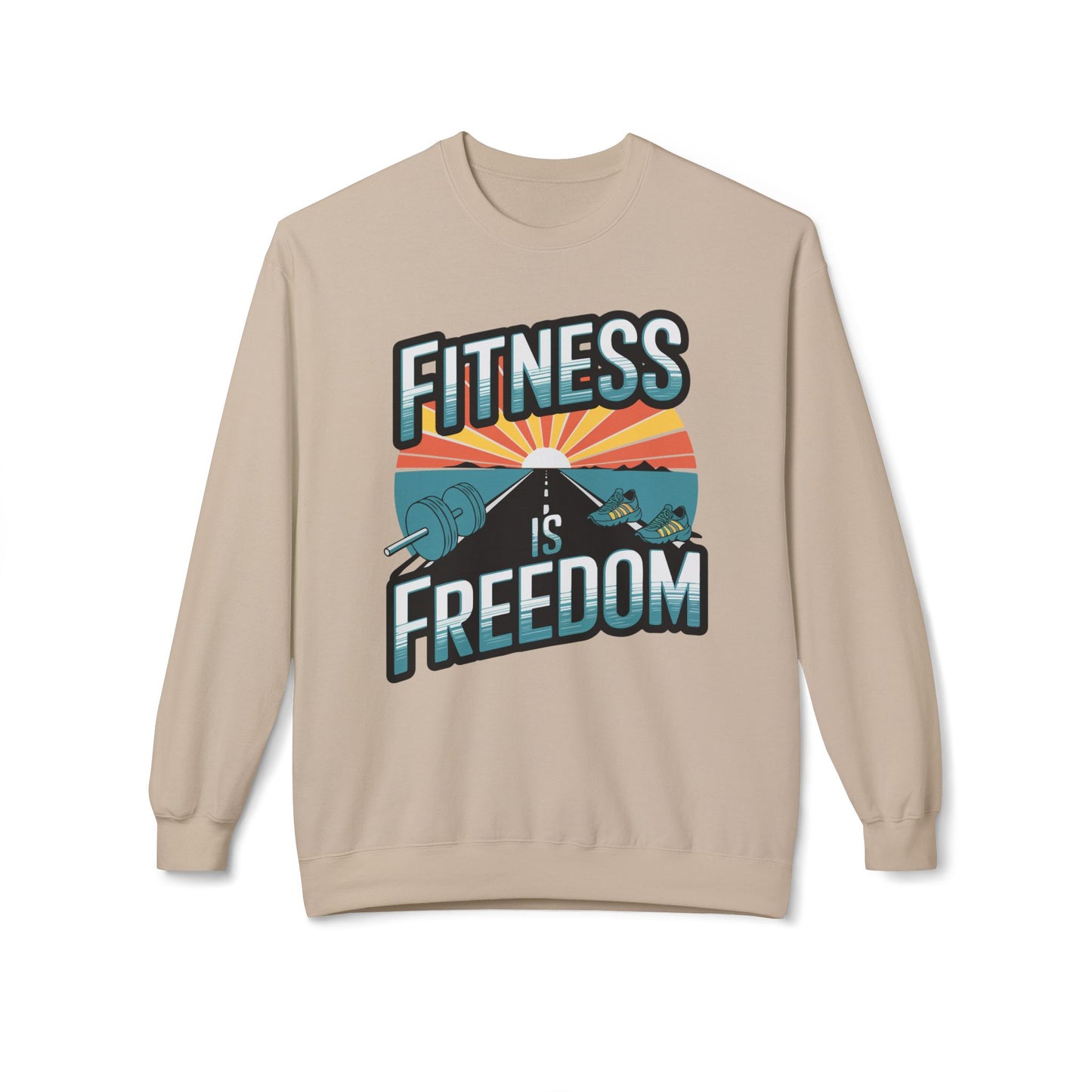 Fitness is Freedom Sweatshirt