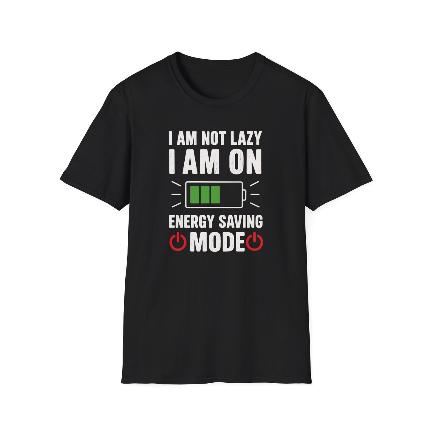 I AM NOT LAZY T-Shirt