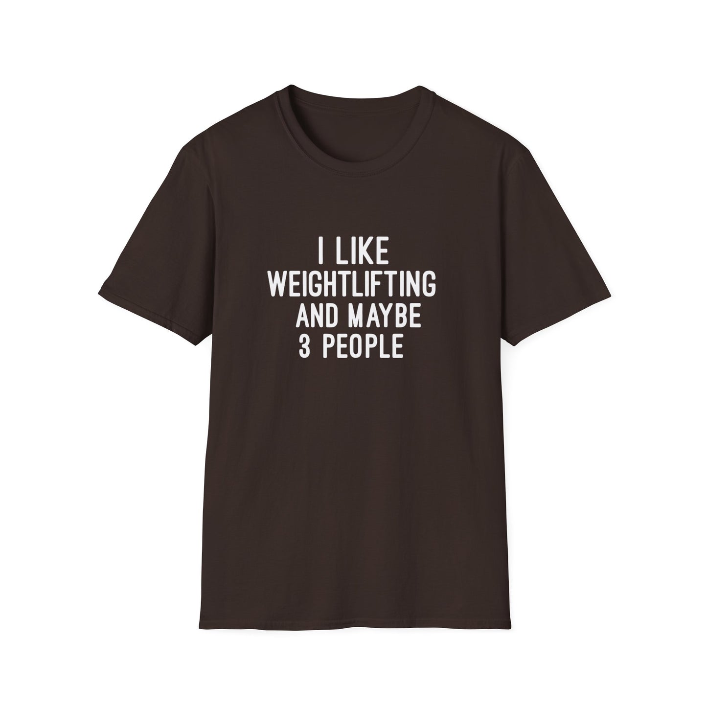 I like WeightLifting and Maybe Three People Funny Weightlifting T-Shirt