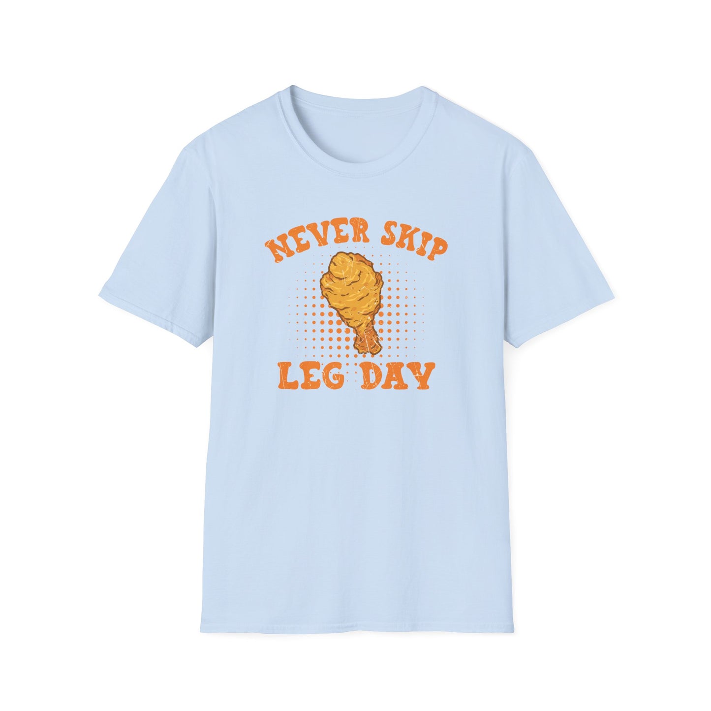 "Never Skip Leg Day" Drumstick Funny T-Shirt
