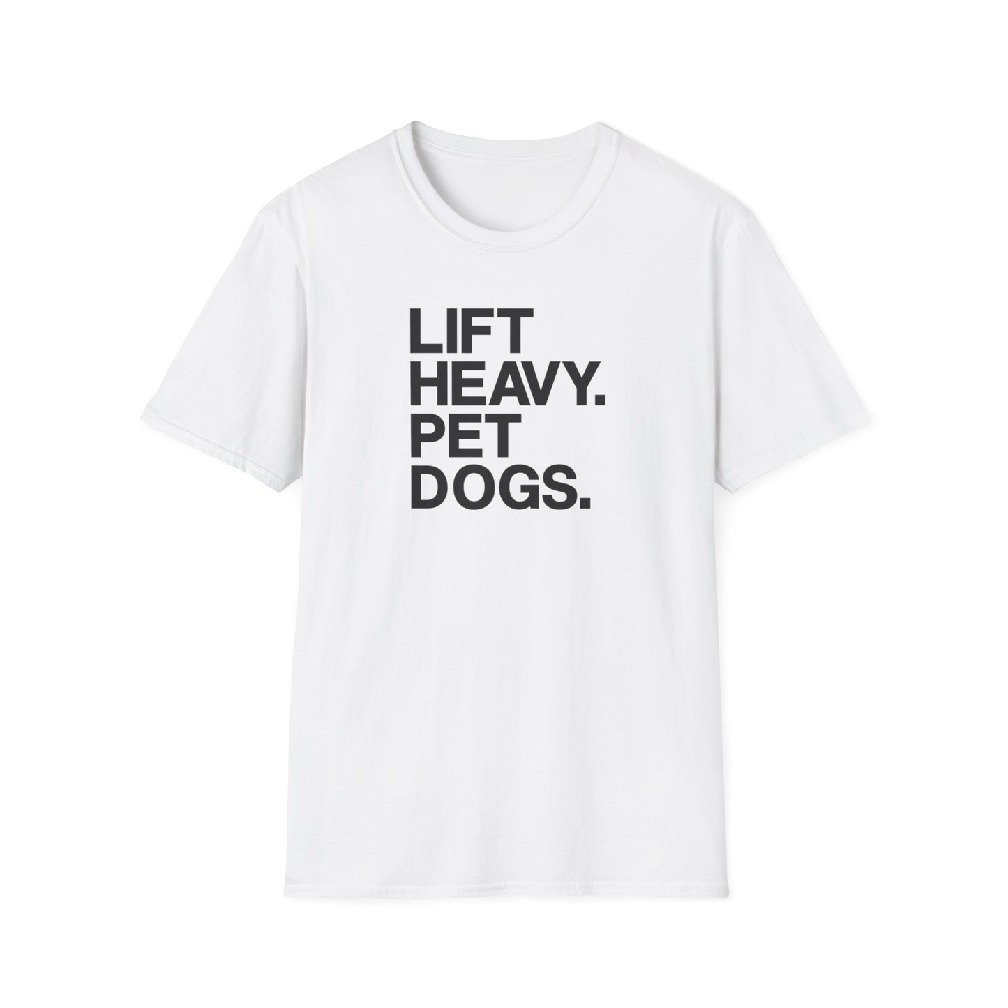 Lift Heavy Pet Dogs T-Shirt