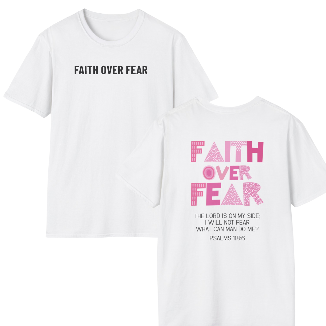 Faith Over Fear T-Shirt