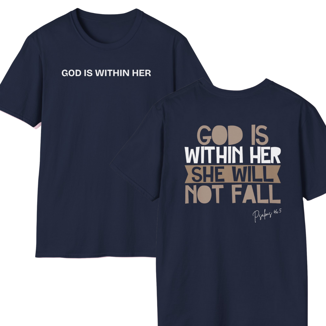 God is Within Her, She Will Not Fall T-Shirt