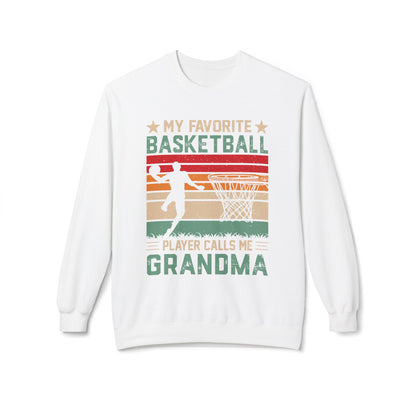My Favourite Basketball Player Calls Me GRANDMA funny Sweatshirt