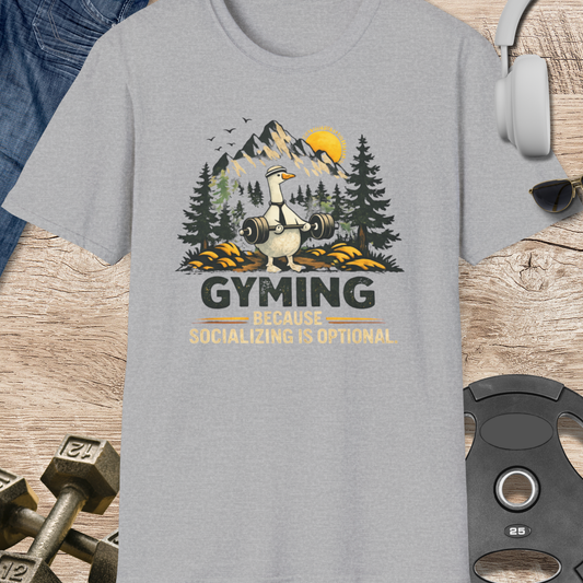 Gyming Because Socializing Is T-Shirt