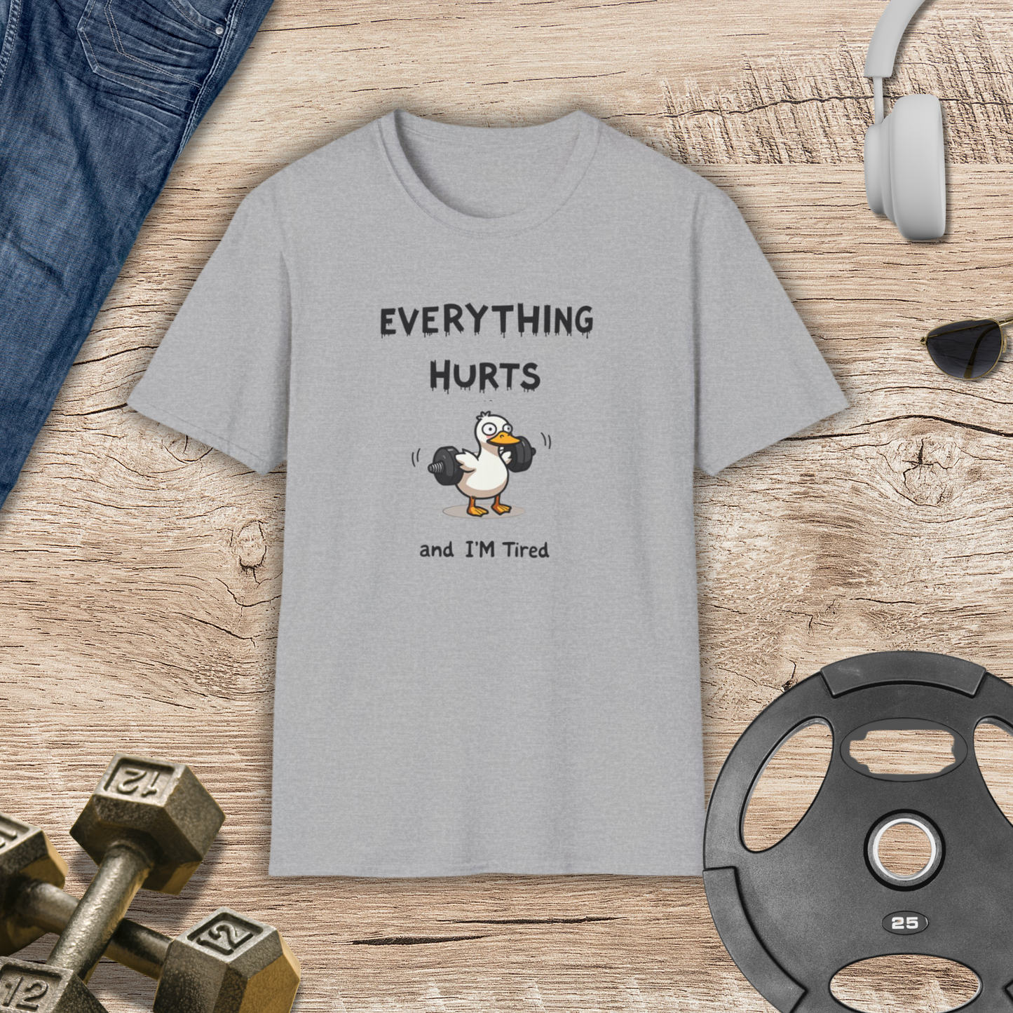 EVERYTHING HURTS T-Shirt