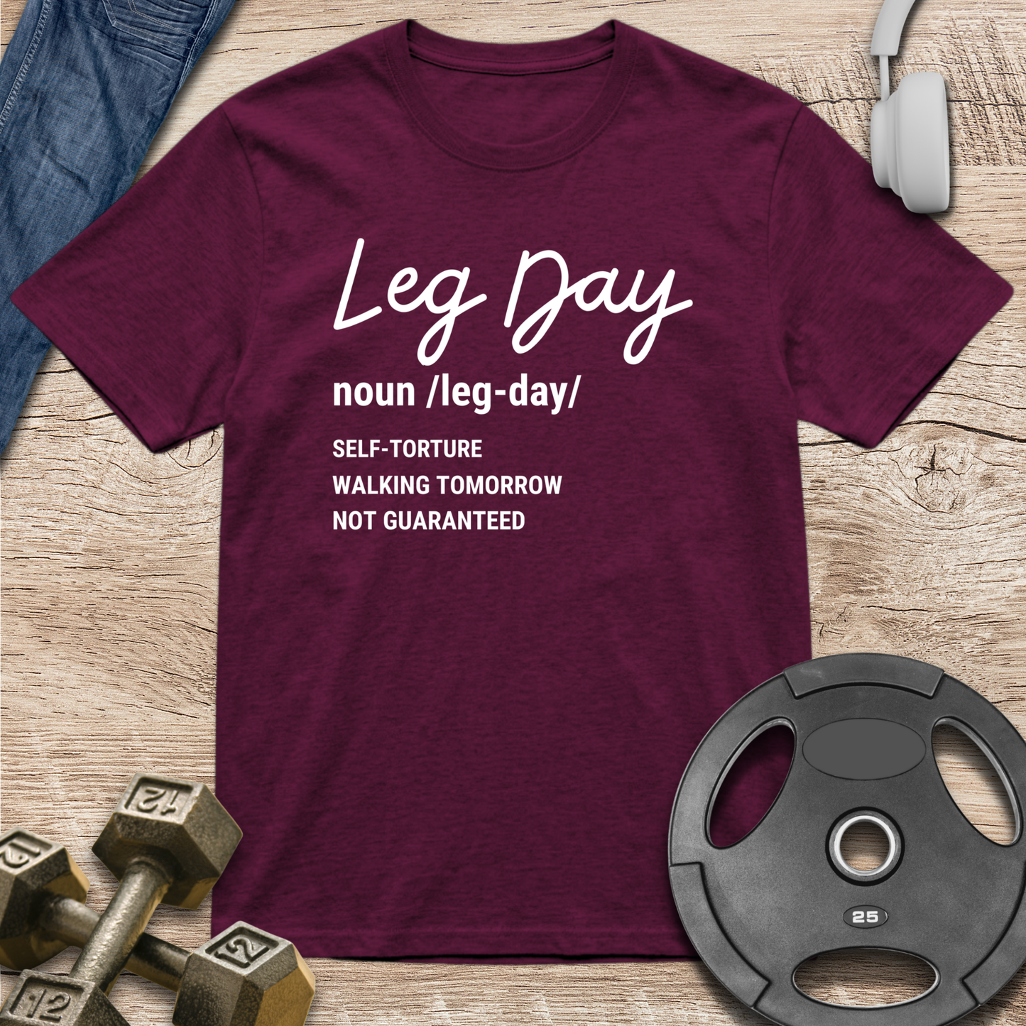 Leg Day Definition T-Shirt
