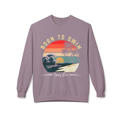 Born to Swim Funny Beach Sweatshirt