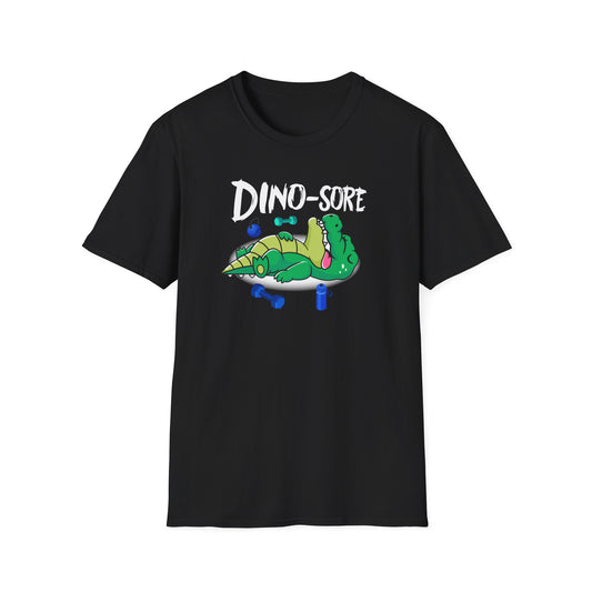 Dino-Sore Feel So Sore After Workout T-Shirt