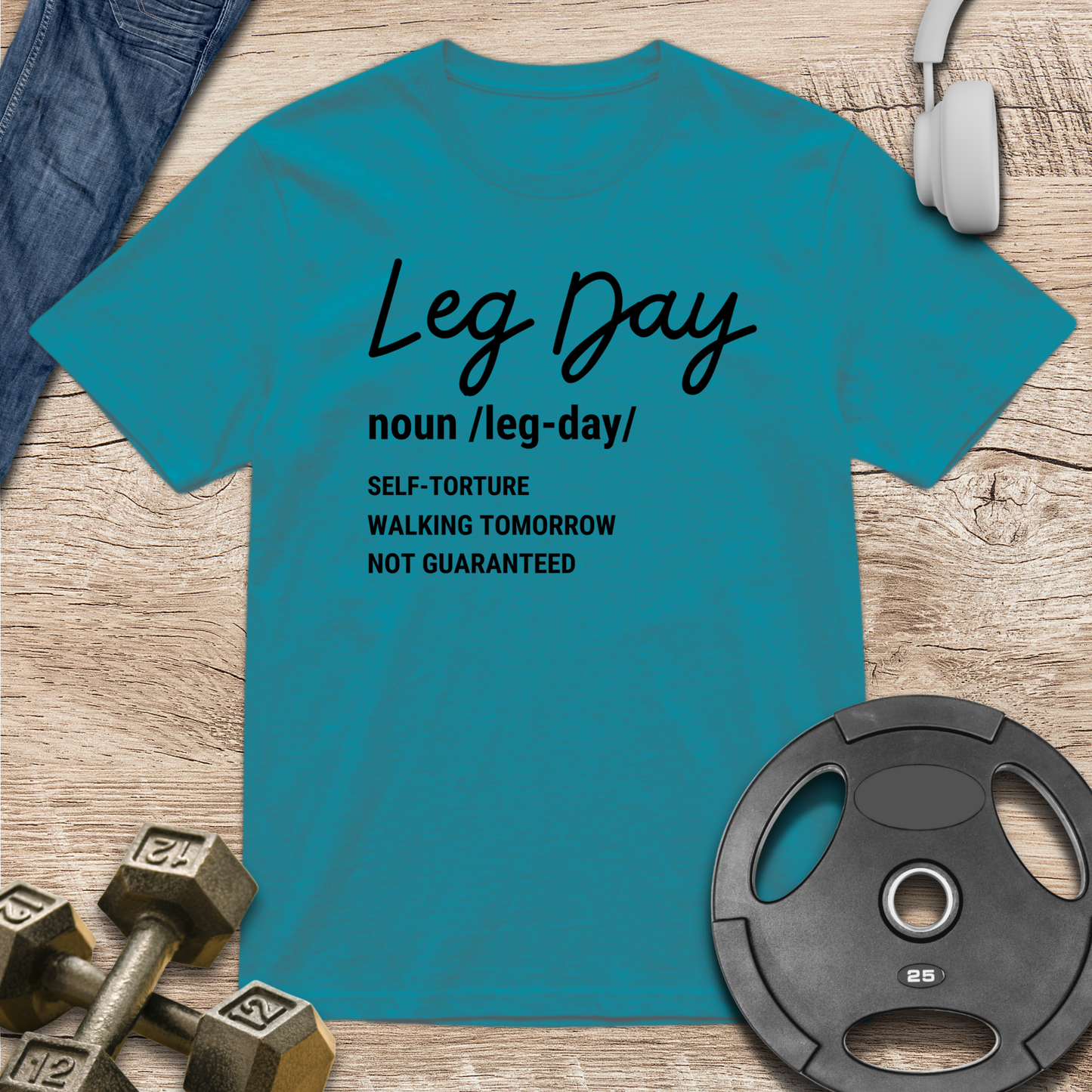 Leg Day Definition T-Shirt