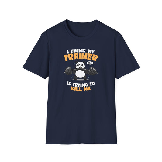"I Think My Trainer Is Trying to Kill Me" Panda Meme T-Shirt