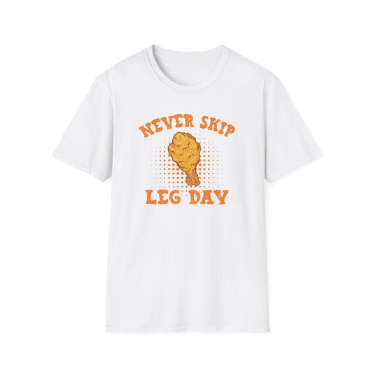 "Never Skip Leg Day" Drumstick Funny T-Shirt