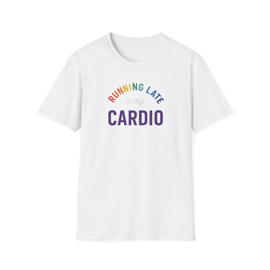 'Running Late is My Cardio' Funny T-Shirt
