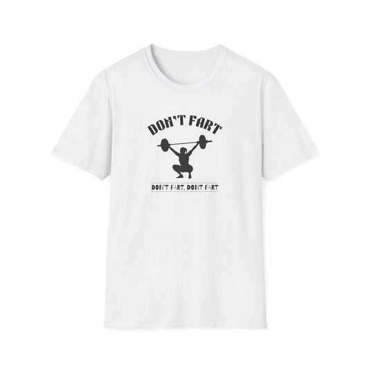 'Don't Fart' Humorous Gym T-Shirt