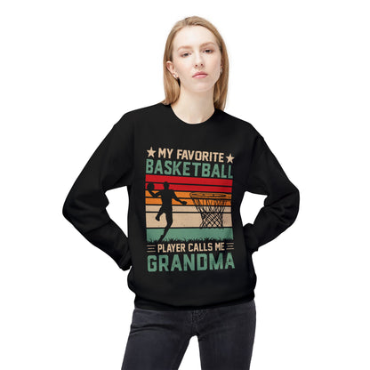 My Favourite Basketball Player Calls Me GRANDMA funny Sweatshirt