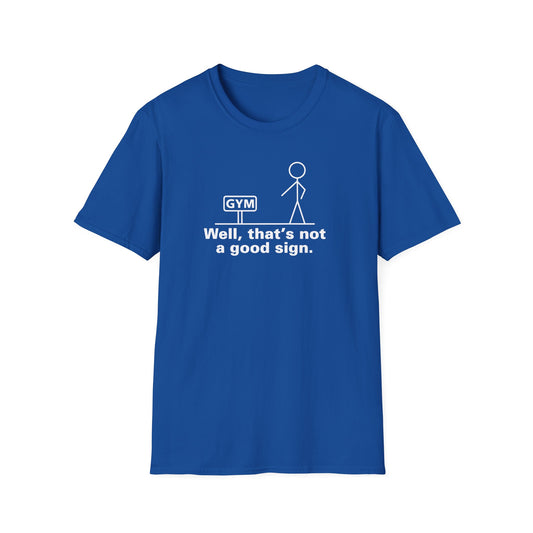 Good Sign T-Shirt